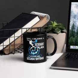 A Scuba Diver's Retirement Plan Coffee Mug